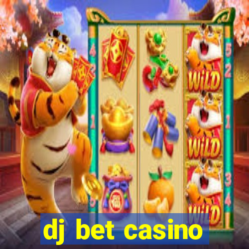 dj bet casino